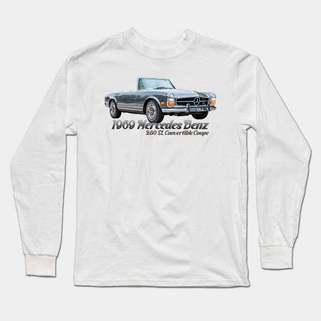 1969 Mercedes Benz 280 SL Convertible Coupe Long Sleeve T-Shirt by Gestalt Imagery